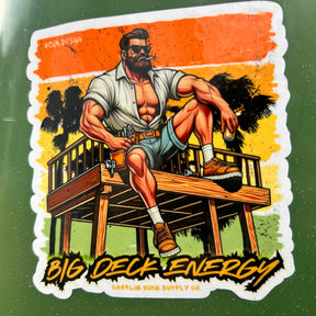 Big Deck Energy Vinyl Sticker